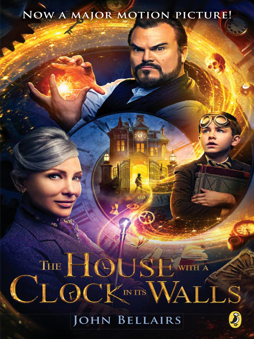 Title details for The House with a Clock In Its Walls by John Bellairs - Available